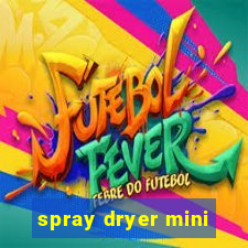 spray dryer mini